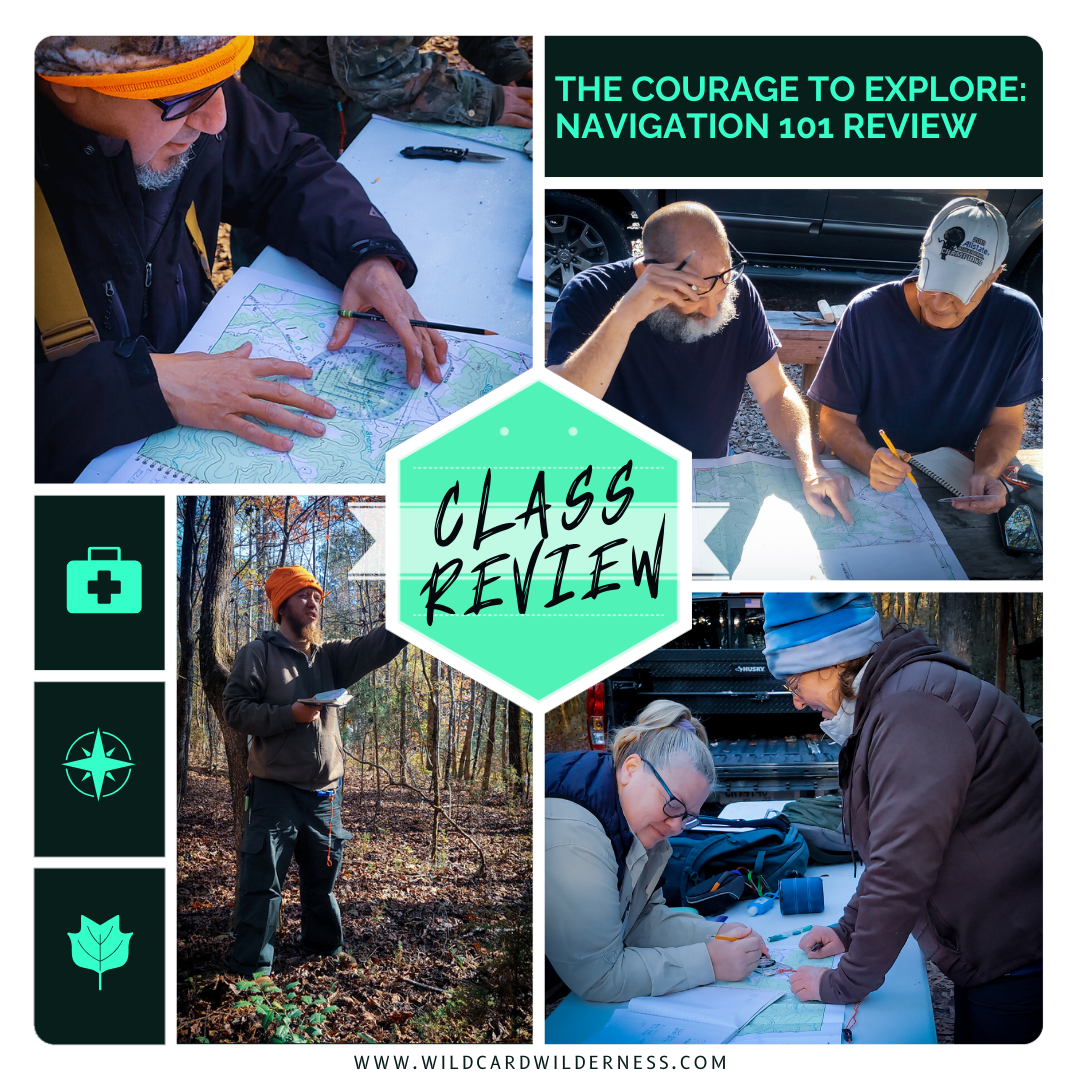 The Courage to Explore: Land Navigation Class Review